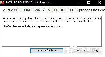 Win10運行吃雞崩潰報錯“BATTLEGROUNDS Crash Reporter”怎么辦？