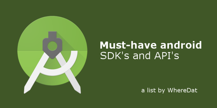 每個Android開發者應該知道的6個SDK和API